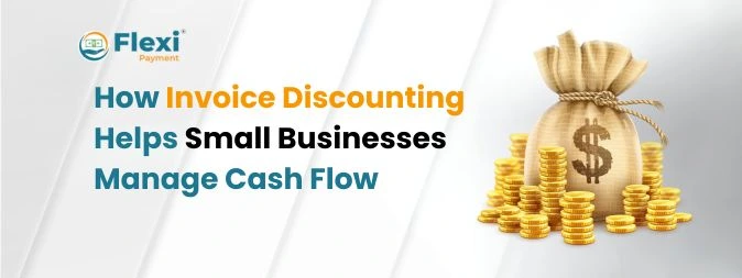 <u><b>How Invoice Discounting Helps Small Businesses Manage Cash Flow</u></b> 1 Invoice Discounting