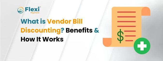 Vendor Bill Discounting