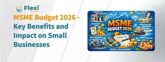 <u><b>MSME Budget 2026: Key Benefits & Opportunities for Small Businesses</b></u> 1 MSME Budget 2026